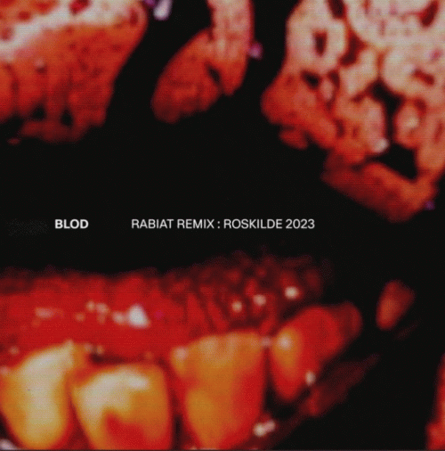 Witch Club Satan : Blod (Rabiat Remix: Roskilde 2023)